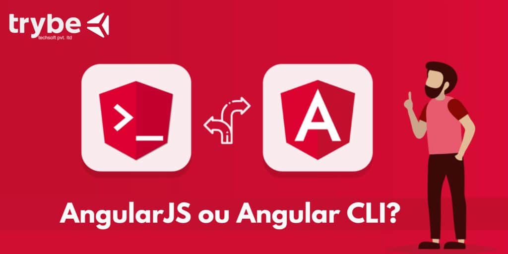 Quais as diferenças entre AngularJS e Angular CLI?